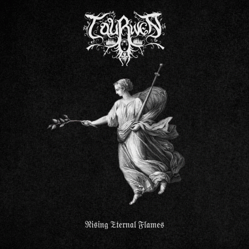 Taurwen : Rising Eternal Flames